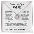 To my Wife - You Are The Best Thing That Ever Happened to Me - From Husband