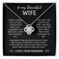 To my Wife - You are the love of my life