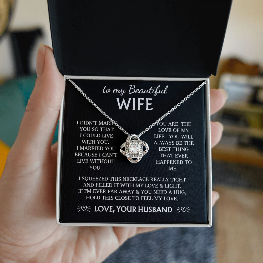 To my Wife - You are the love of my life