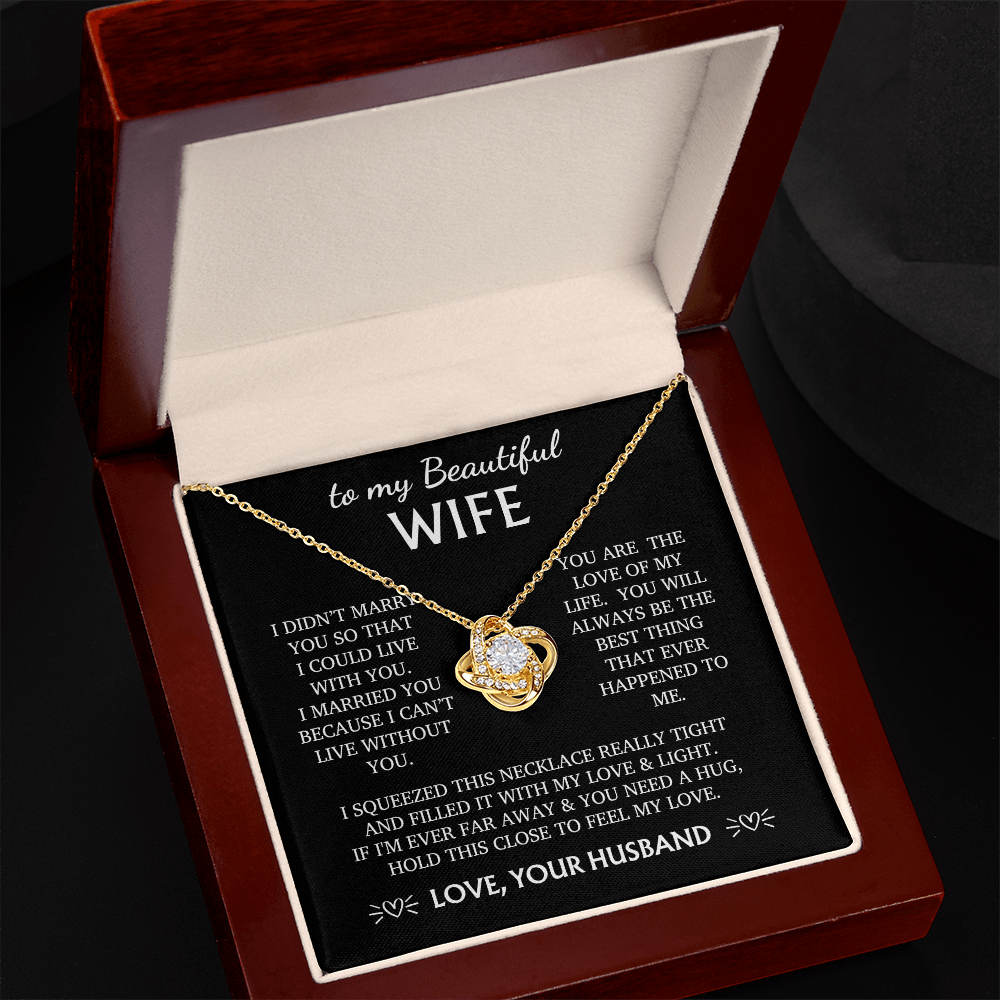 To my Wife - You are the love of my life