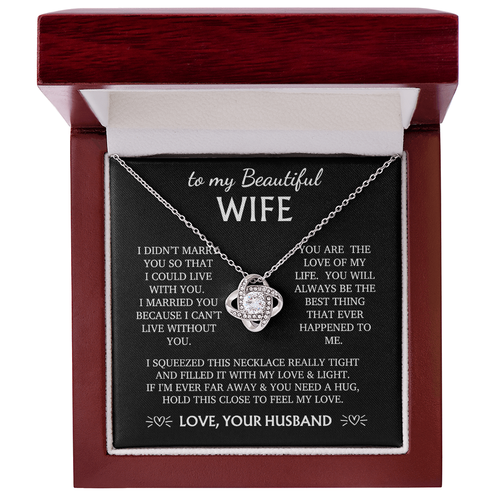 To my Wife - You are the love of my life