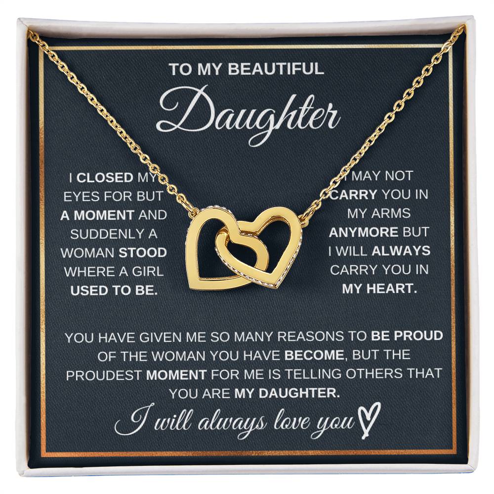 To my daughter, I will always carry you in my heart