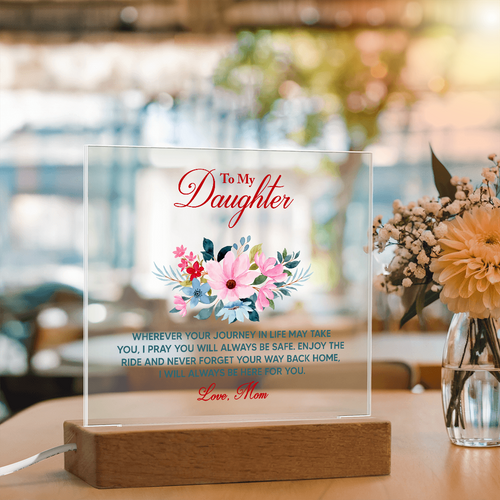 Acrylic Bundle - To my daughter, wherever your journey in life may take you